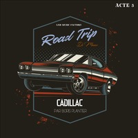 Road Trip &quot;Cadillac&quot; by LATENIGHT DREAM FACTORY