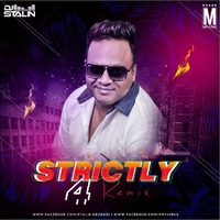 Strictly 4 Remix - DJ Stalin 