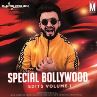Special Bollywood Edits Vol. 1 - DJ Abhishek