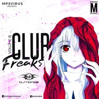 Club Freaks Vol. 6 (Chillout Edition) - DJ Nonie 