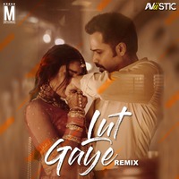 Lut Gaye (Remix) - Aviistic Mix by MP3Virus Official