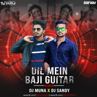 Dil Mein Baji Guitar (Tapori Remix) Dj Muna X DJ Sandy by Djshub