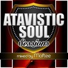 Atavistic Soul Sessions