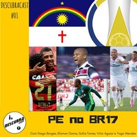 Pernambuco no Brasileiro 2017 - Descubracast#1 by Descubracast