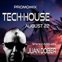 Juan Dober - Tech House Promomix August 22 by Juan Dober