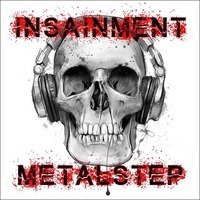 Insainment Metalstep Mix by Mind Space Apocalypse