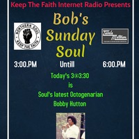 Bob's Sunday Soul 25th October 2020 by Keep The Faith Internet Radio