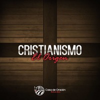 Cristianismo: El Origen