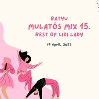 Batyu Bál Mulatós Mix 15.-Best of Lidi Lady by batyumusic