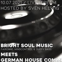 Duppy Bass @ Bright Soul Music Meets German House Community - Drum &amp; Bass Special | July 10th 2021 by DuppyBass