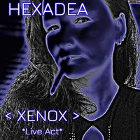 ❇HEXADEA❇LIVE ACT &lt; XENOX &gt; by FUEGO ASTRAL❇  2016 ❇J by FUEGO ASTRAL < HEXADEUS >