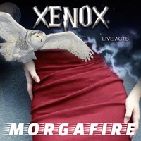 &lt; XENOX &gt; MORGAFIRE *Live Act* by FUEGO ASTRAL < HEXADEUS >