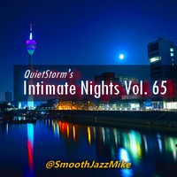 QuietStorm ~ Intimate Nights Vol. 65 (Oct 2021) by Smooth Jazz Mike ♬ (Michael V. Padua)