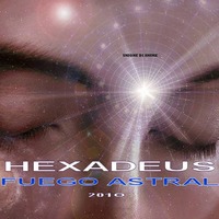 FUEGO-ASTRAL-ORIGINAL-CD-2010 - &lt;HEXADEUS&gt; by FUEGO ASTRAL
