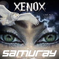 &lt; XENOX &gt; SAMURAY *Live Act* by FUEGO ASTRAL