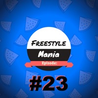 Freestylemania #23 by Heavy Tides