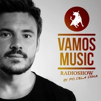 Vamos Radio Show By Rio Dela Duna #435 Guest Mix By Ricky Montana by Rio Dela Duna