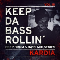 KEEP DA BASS ROLLIN´ vol 18 - Kardia by Keep Da Bass Rollin´