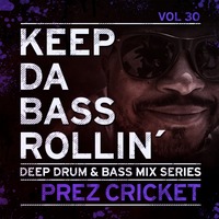 KEEP DA BASS ROLLIN´ vol 30 - Prez Cricket by Keep Da Bass Rollin´