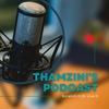 Thamzini's Podcast