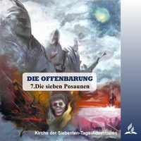DIE OFFENBARUNG - 7.Die sieben Posaunen | Pastor Mag. Kurt Piesslinger