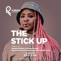 The Stick Up ft ELO ZAR by R1Wradio