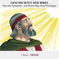 7.Serie : MOSE | Pastor Mag. Kurt Piesslinger