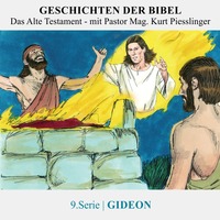 9.Serie : GIDEON | Pastor Mag. Kurt Piesslinger