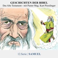 12.Serie : Samuel | Pastor Mag. Kurt Piesslinger