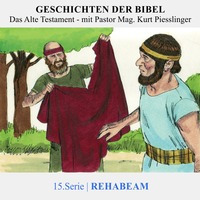 15.Rehabeam | Pastor Mag. Kurt Piesslinger