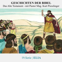 19.Elia | Pastor Mag. Kurt Piesslinger