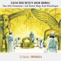 22.Hiskia | Pastor Mag. Kurt Piesslinger