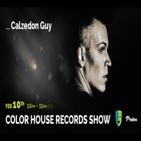 Calzedon Guy - Color House Records@Proton Radio 2020 February 10. by Color House Records