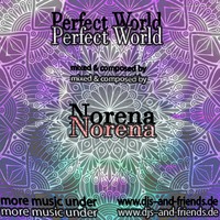 Perfect World mixed by Norena by Norena