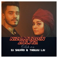 Nizamuddin Auliya - Dutch Mix ( DJ Shuvro &amp; Thowai Lai ) by DJ SHUVRO