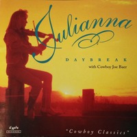 Julianna: Daybreak with Cowboy Joe Baer, 