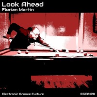 Florian Martin - Look ahead by electronic groove culture