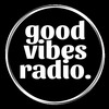 Good Vibes Radio Podcasts