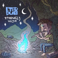 Eter Dub - Eternally Wise by Dubophonic Records