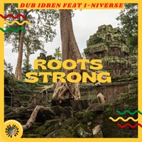 Dub Idren meets I-niverse - Roots Strong by Dubophonic Records