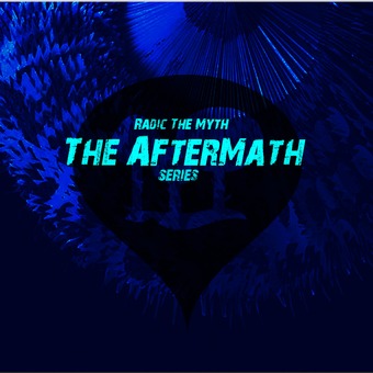 AfterMath Series/Radic The Myth