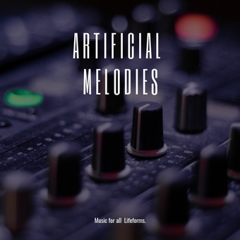 Artificial Melodies