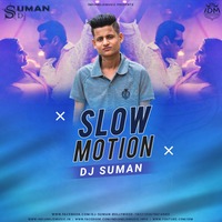 Slow Motion - Remix - Dj Suman by INDIAN DJS MUSIC - 'IDM'™