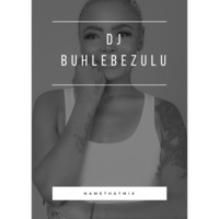  NameThatMixJuly by DJ Buhlebezulu