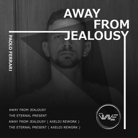 Away From Jealousy - Axeldj Rework - Preview by DigitalWaveRecords