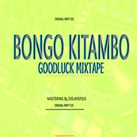 BONGO KITAMBO GOODLUCK MIXTAPE  HIP-HOP FRESH ORDER FOR MIXING HALL AT 0673777810 DEEJAYSP255 by DEEJAYSP255