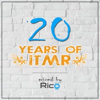 DJ Ricö - 20 Years Of ITMR by oooMFYooo