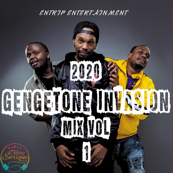 2020 GENGETONE INVASION MIX vol 1-DJ ENRIQUE (hearthis.at) by Dj Enrique