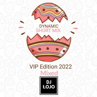 Dynamic short mix by Dj Łojo (2022 VIP Edition) by DJ Łojo