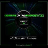 Darkside of the Harderstylez - Live Session #31 | 12.11.2021 by hdeclosings.com